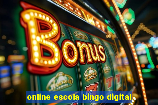 online escola bingo digital